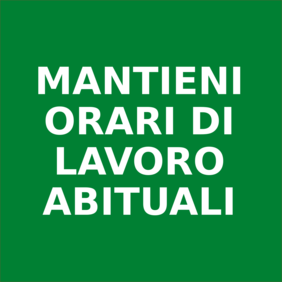 Mantieni orari di lavoro abituali
